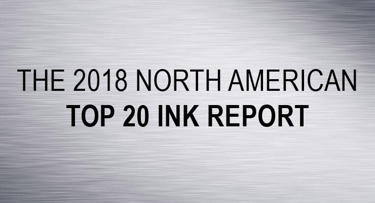 The 2018 North American Top 20 Ink Report