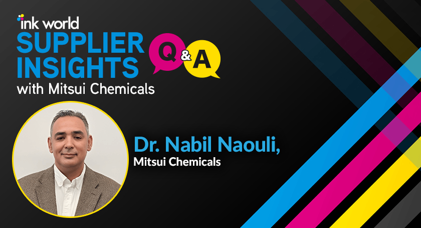 Q&A: Ink World Interview with Dr. Nabil Naouli, Mitsui Chemicals Representative